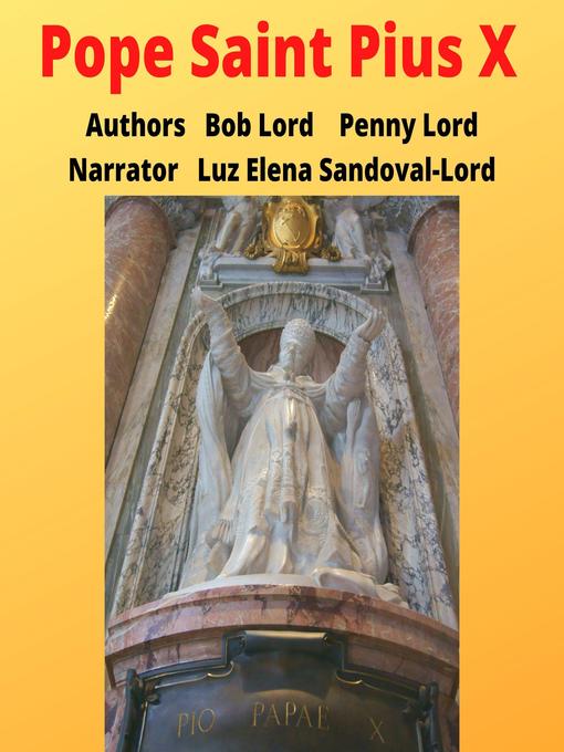 Title details for Pope Saint Pius X by Bob Lord - Wait list